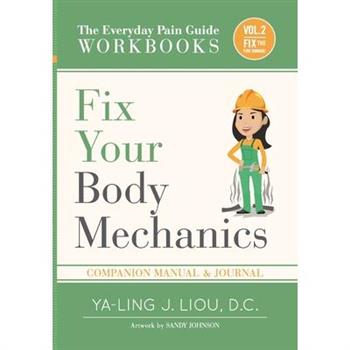 Fix Your Body Mechanics