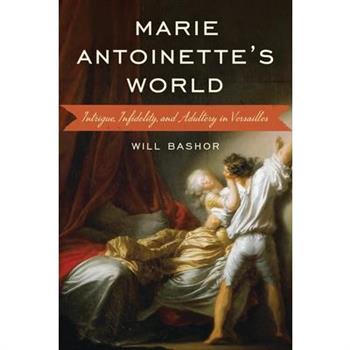 Marie Antoinette’s World