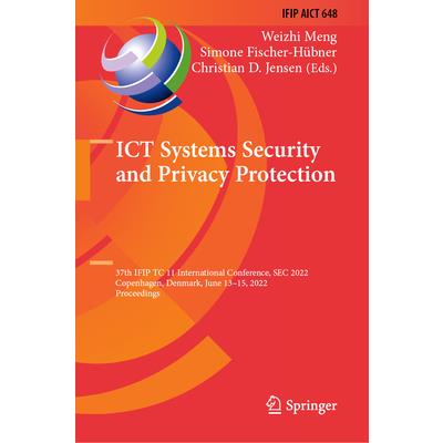 Ict Systems Security and Privacy Protection