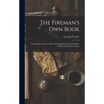 The Fireman's Own Book
