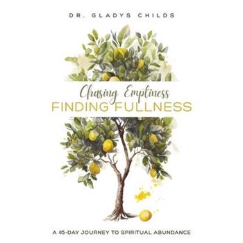 Chasing Emptiness, Finding Fullness