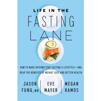 Life in the Fasting Lane