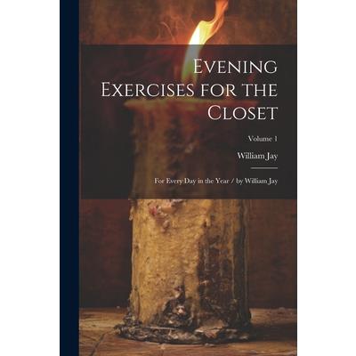 Evening Exercises for the Closet