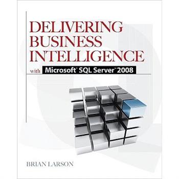 Delivering Business Intelligence with Microsoft SQL Server 2008