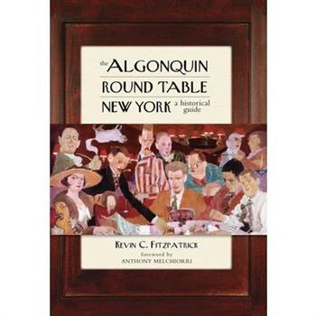 The Algonquin Round Table New York