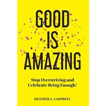 Good is Amazing