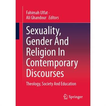 Sexuality, Gender and Religion in Contemporary Discourses