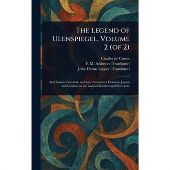 The Legend of Ulenspiegel, Volume 2 (of 2)