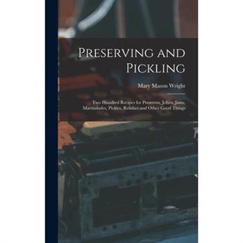 Preserving and Pickling