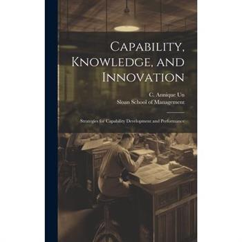 Capability, Knowledge, and Innovation