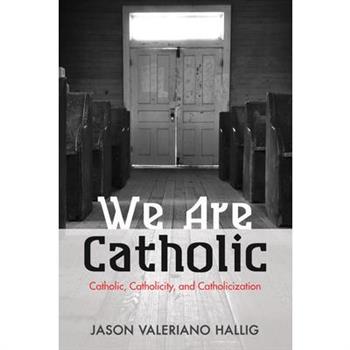 We Are Catholic