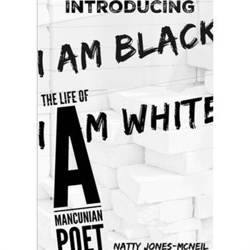 I Am Black I Am White