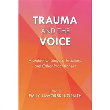 Trauma and the Voice
