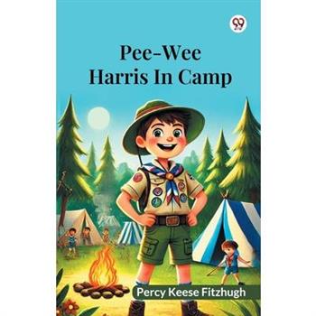 Pee-Wee Harris In Camp