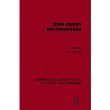 John Dewey Reconsidered