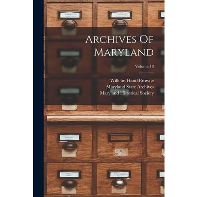 Archives Of Maryland; Volume 18