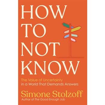 How to Not Know