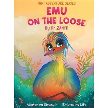 Emu on the Loose