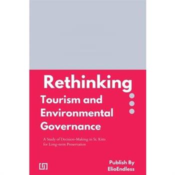 Rethinking Tourism and Environmental Governance