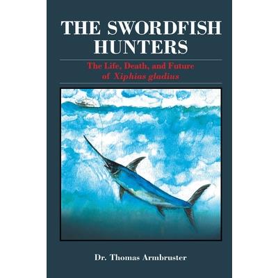 The Swordfish Hunters