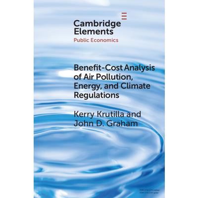 Benefit-Cost Analysis of Air Pollution, Energy, and Climate Regulations