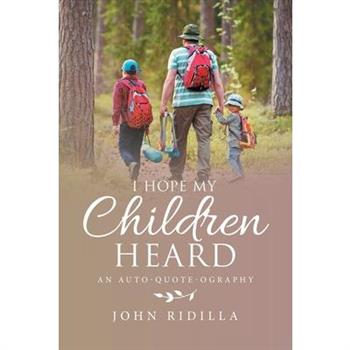 I Hope My Children Heard