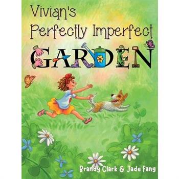 Vivian’s Perfectly Imperfect Garden