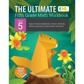 The Ultimate Grade 5 Math Workbook (IXL Workbooks)