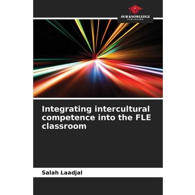 Integrating intercultural competence into the FLE classroom