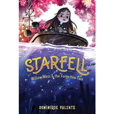 Starfell #2: Willow Moss & the Forgotten Tale