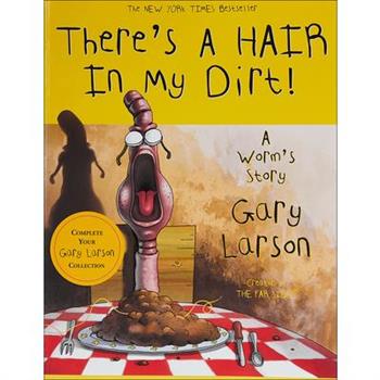 There's a Hair in My Dirt!