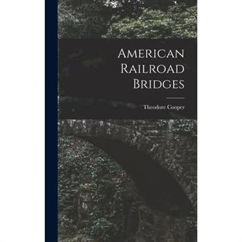 American Railroad Bridges