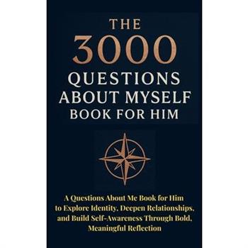 The 3000 Questions About Myself Book for Him