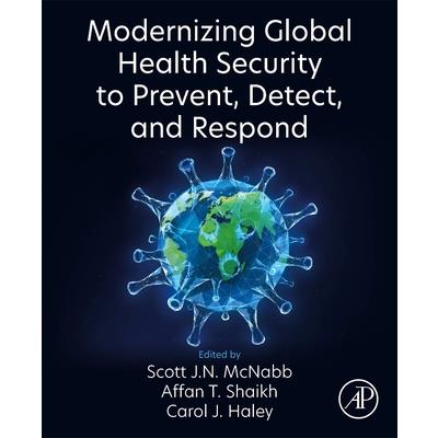Modernizing Global Health Security to Prevent, Detect, and Respond