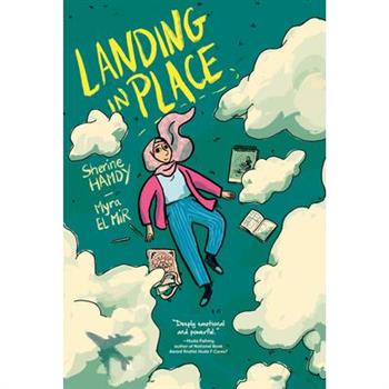 Landing in Place: A Graphic Novel