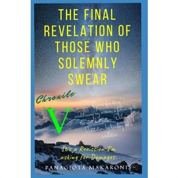 The Revelation to those who Solemnly Swear
