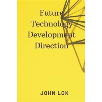 Future Technology Development Direction