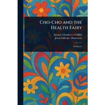 Cho-Cho and the Health Fairy
