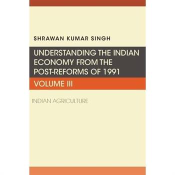 Understanding the Indian Economy from the Post-Reforms of 1991