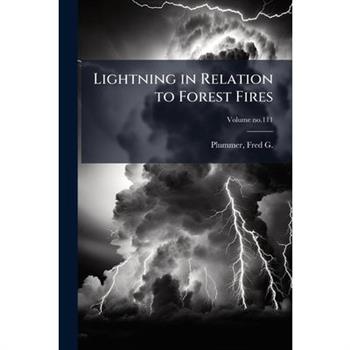Lightning in Relation to Forest Fires