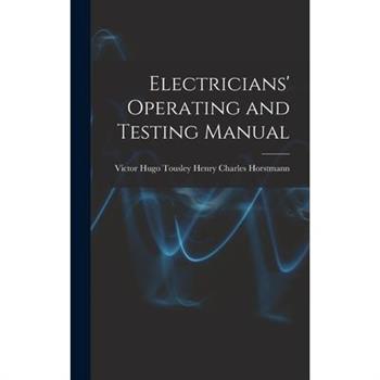 Electricians' Operating and Testing Manual