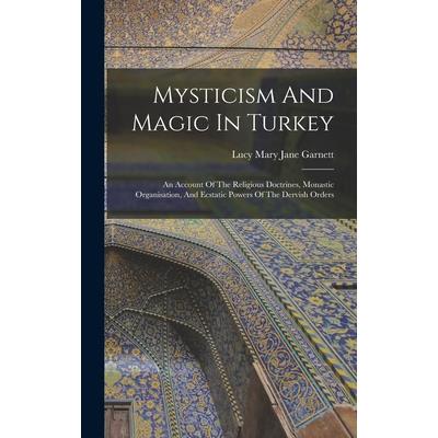 Mysticism And Magic In Turkey