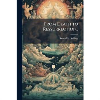 From Death to Ressurrection..