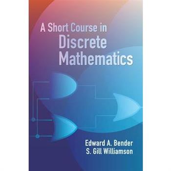 A Short Course In Discrete Mathematics