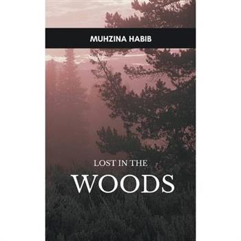 LOST IN THE WOODS Searching for solace