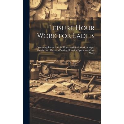 Leisure Hour Work for Ladies