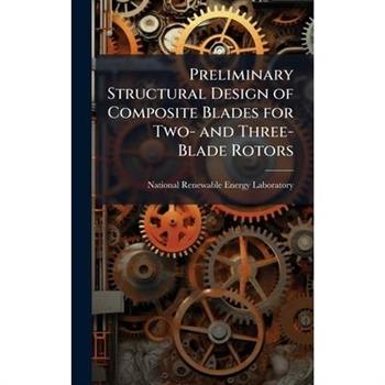 Preliminary Structural Design of Composite Blades for Two- and Three-Blade Rotors