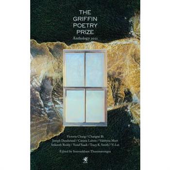 The 2021 Griffin Poetry Prize Anthology