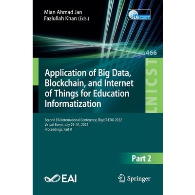 Application of Big Data, Blockchain, and Internet of Things for Education Informatization