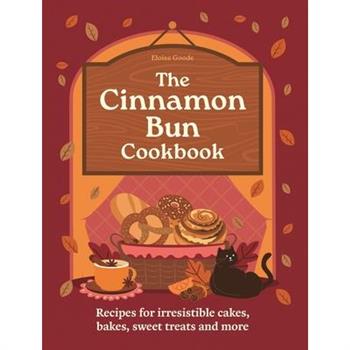 The Cinnamon Bun Cookbook